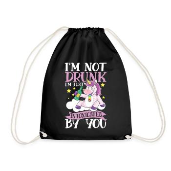 I'm Not Drunk I'm Just Intoxicated By You - Turnbeutel - Schwarz - Vorne