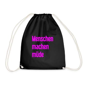 People make you tired - Funny saying - Drawstring Bag - black - Front