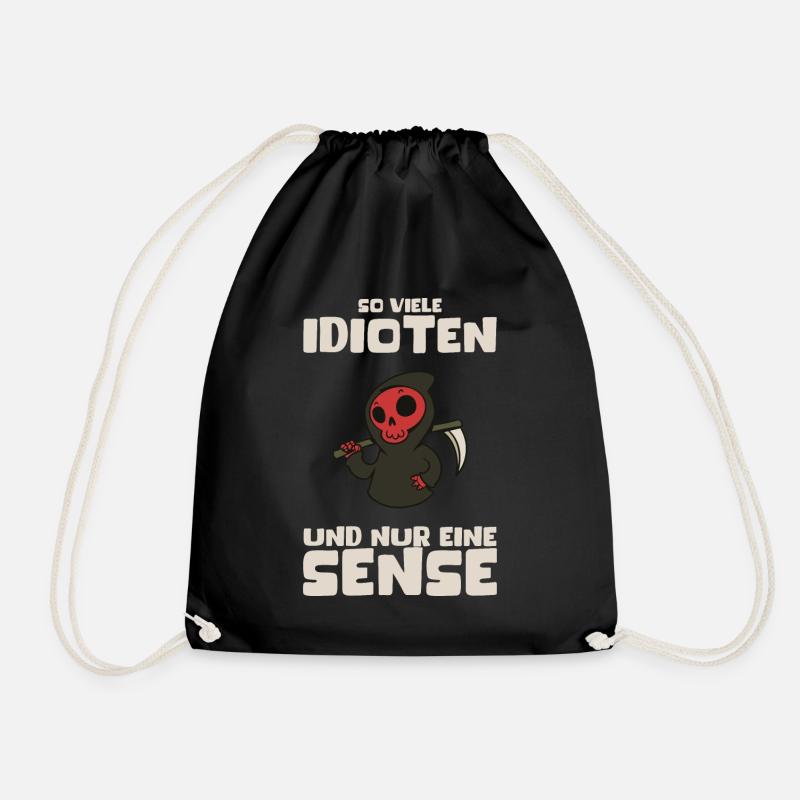 So Viele Idioten Und Nur Eine Sense Fun Geschenk - Turnbeutel - Schwarz