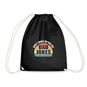 Dad Joke Father's Day Funny Sayings - Drawstring Bag - black - Front