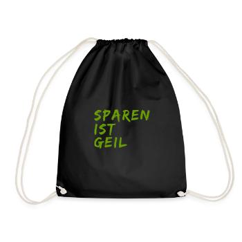 Sparen ist geil - Turnbeutel - Schwarz - Vorne