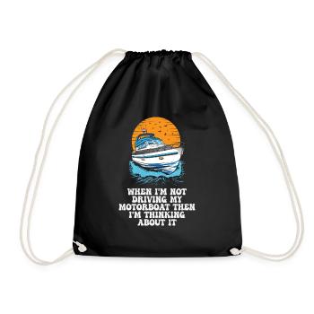 When I'm Not Driving My Motorboat Then I'm - Drawstring Bag - black - Front