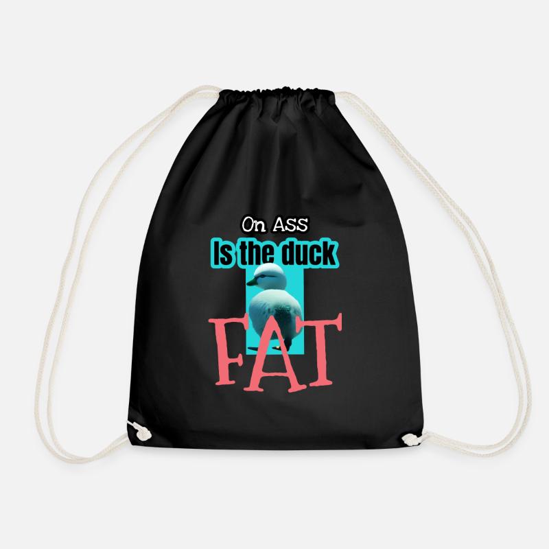 ON ASS IS THE DUCK FAT - Turnbeutel - Schwarz