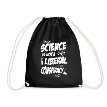 Science is not a Liberal Conspiracy - Drawstring Bag - black - Front