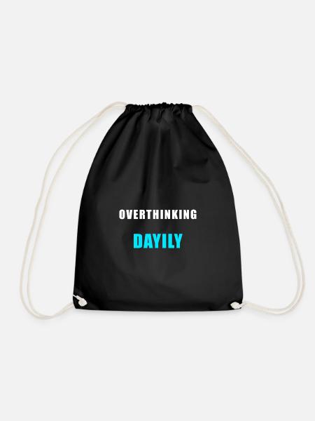 Overthinking Daily – Funny Humor Shirt - Drawstring Bag - black
