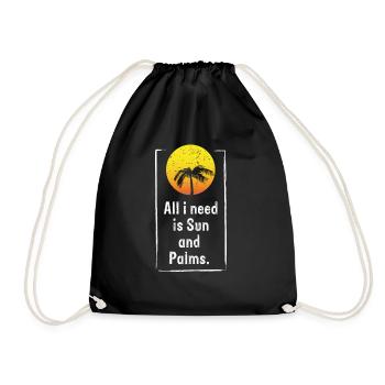 ALL I NEED IS Sun and Palms - Drawstring Bag - black - Front