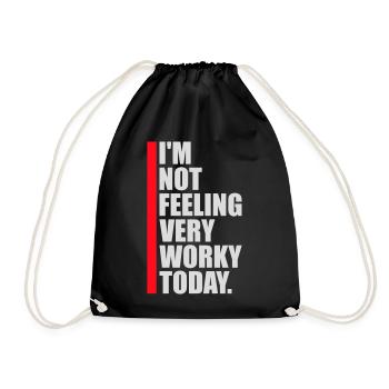 Je ne me sens pas très worky aujourd’hui Faul Arbeit humour - Sac de sport léger - noir - Devant