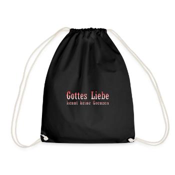 Gottes Liebe kennt keine Grenzen - Turnbeutel - Schwarz - Vorne