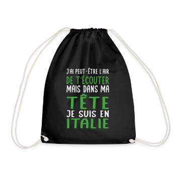 Dans ma tête je suis en Italie - Cadeau humour - Sac de sport léger - noir - Devant