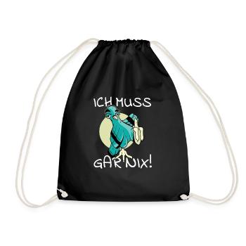 Vogel Vogelfutter Ich muss gar nix cooler Spruch - Turnbeutel - Schwarz - Vorne