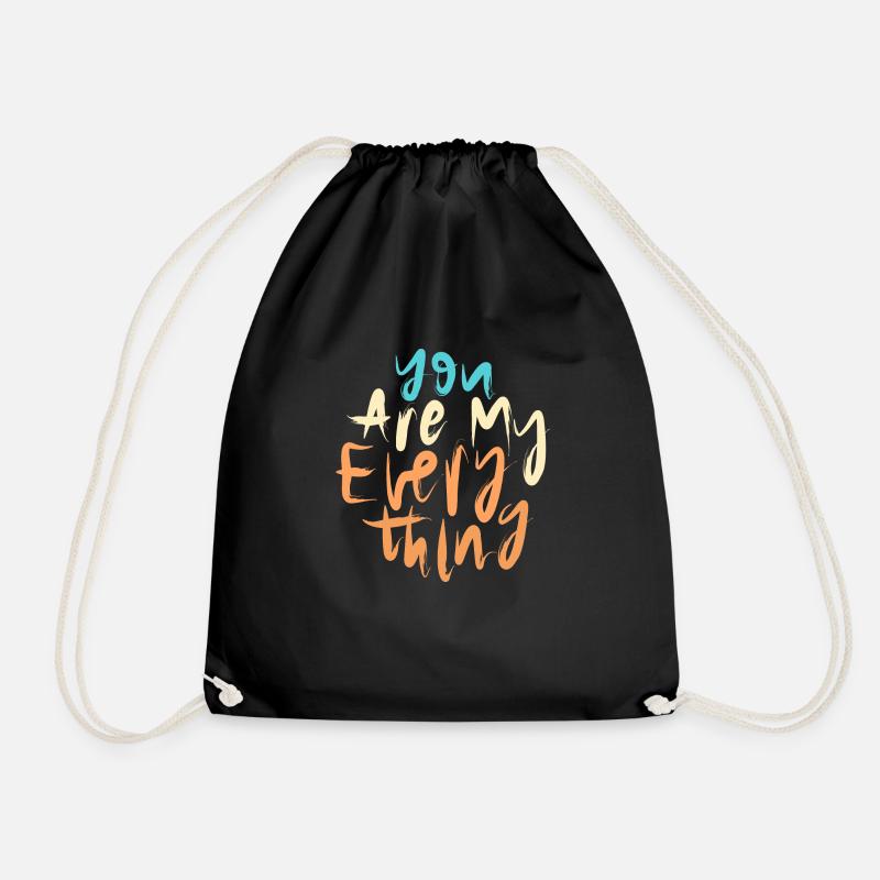 You Are My Everything - Drawstring Bag - black