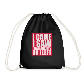I had anxiety saying - Drawstring Bag - black - Front