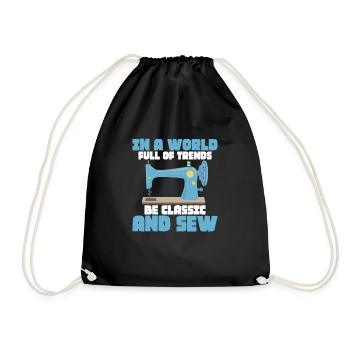 In a World Full of Trends, Be Classic and Sew Craf - Drawstring Bag - black - Front