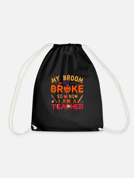 My Broom Broke So Now I Am A Teacher - Drawstring Bag - black