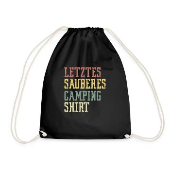 Letztes Sauberes Camping Shirt Spruch - Turnbeutel - Schwarz - Vorne