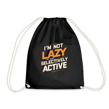 Im not Lazy, im just selectively active - Turnbeutel - Schwarz - Vorne