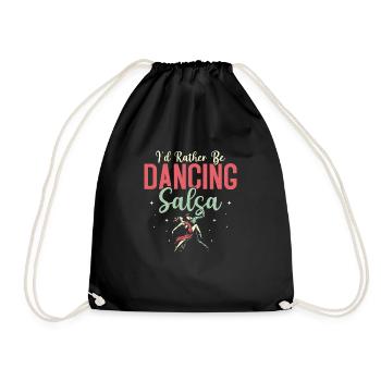 I'd Rather Be Dancing Salsa Latin Music Salsa Danc - Drawstring Bag - black - Front