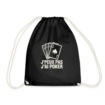J’Peux Pas J’Ai Poker – Carte As Humour Joueur - Sac de sport léger - noir - Devant