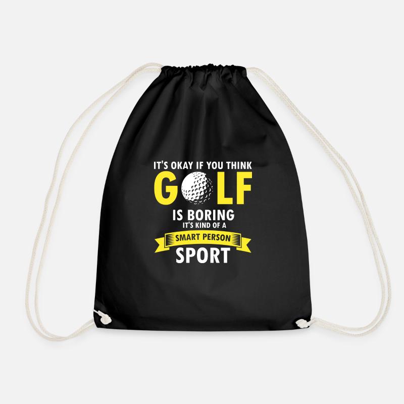 It's Okay If You Think Golf Is Boring Funny Golfer - Turnbeutel - Schwarz