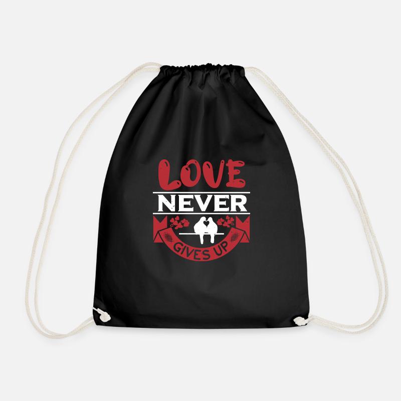 LOVE NEVER GIVES UP - Drawstring Bag - black