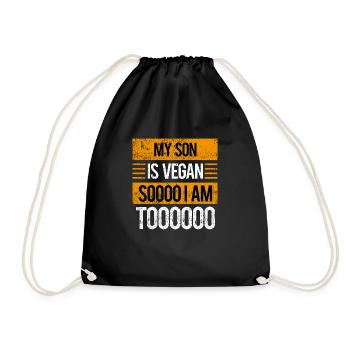 Meine Sohn ist Veganerin, also bin ich es auch - Turnbeutel - Schwarz - Vorne