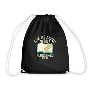 Ask Me About My Book Published Author Writer Book - Turnbeutel - Schwarz - Vorne