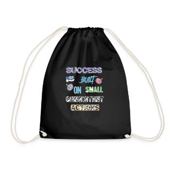 T-shirt Success is built on small consistent - Drawstring Bag - black - Front