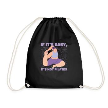 If It's easy, it's not pilates yoga T-Shirt - Drawstring Bag - black - Front