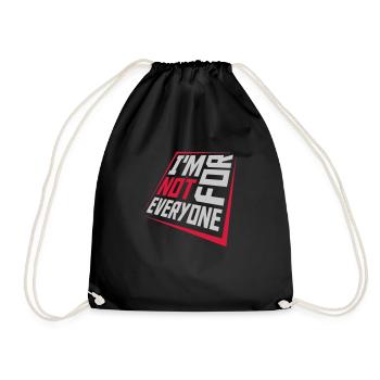 Im not for everyone - Drawstring Bag - black - Front