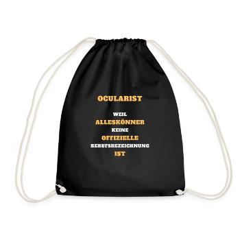 Tshirt Ocularist Alleskönner Beruf Geschenk - Turnbeutel - Schwarz - Vorne