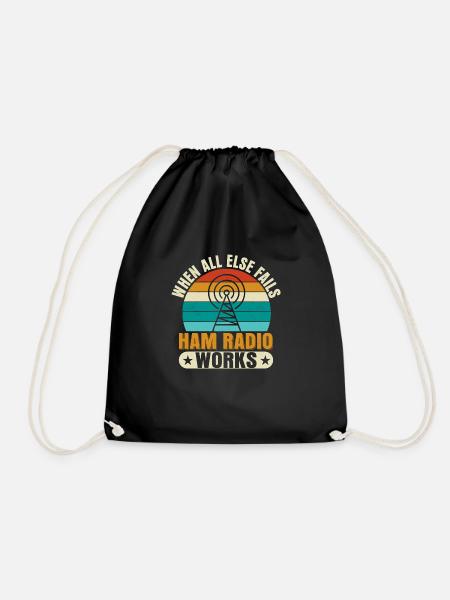 When All Else Fails Ham Radio Works Amateur Radio - Drawstring Bag - black