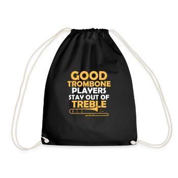 Good Trombone Players Stay Out Of Treble Trombonis - Drawstring Bag - black - Front