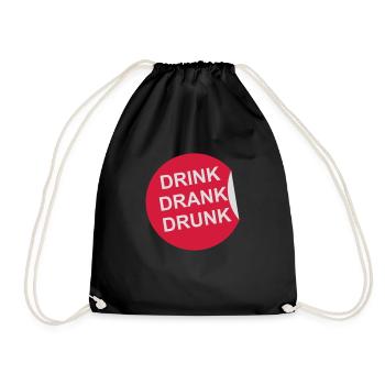 drink drank drunk Zitat - Turnbeutel - Schwarz - Vorne