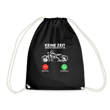 Keine zeit mein Motorrad ruft an - Turnbeutel - Schwarz - Vorne