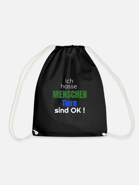 Ich hasse Menschen Tiere sind Ok - Turnbeutel - Schwarz