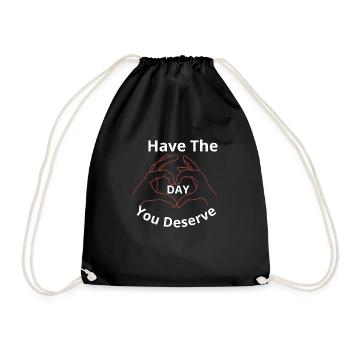 HABEN SIE DEN TAG, DEN SIE VERDIENEN - Turnbeutel - Schwarz - Vorne