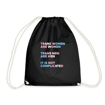 Trans Women Are Women Trans Men Are Men - Drawstring Bag - black - Front