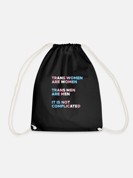 Trans Women Are Women Trans Men Are Men - Drawstring Bag - black