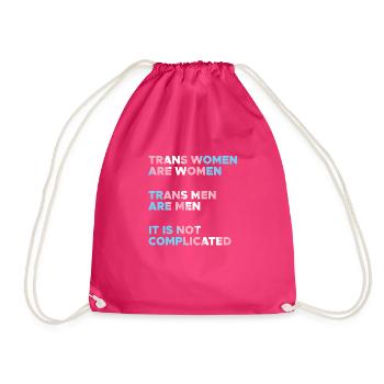 Trans Women Are Women Trans Men Are Men - Drawstring Bag - fuchsia - Front