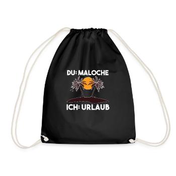 Du Maloche ich Urlaub - Turnbeutel - Schwarz - Vorne