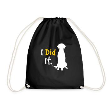 I Did It Funny Dog Lover Puppy Lover Dog Owners Ho - Drawstring Bag - black - Front