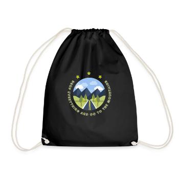Drop everything and go to the mountains - Drawstring Bag - black - Front