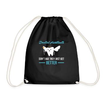 Hygienist They Just Get Better Dental Assistant - Drawstring Bag - black - Front