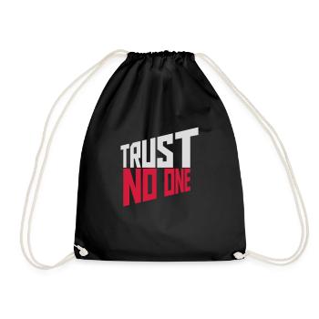 trust no one quote - Drawstring Bag - black - Front