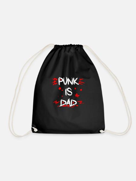 Punk is dad Punkrock Musik Punker Rocker - Turnbeutel - Schwarz