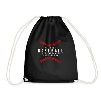 Without Baseball, Life Would Be Just Wrong 4 - Turnbeutel - Schwarz - Vorne