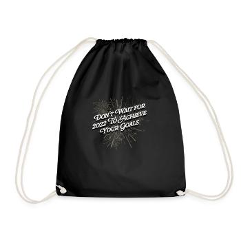 Don't wait for 2022 for goals positivity fr - Drawstring Bag - black - Front
