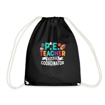 P.E. Teacher Chaos Coordinator School Physical Edu - Turnbeutel - Schwarz - Vorne