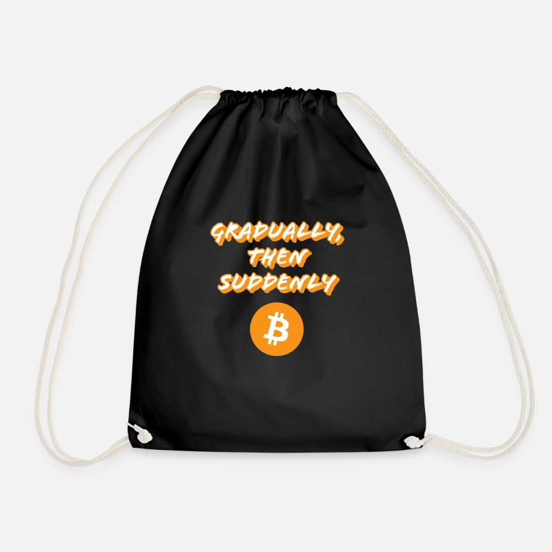 Gradually, then suddenly! - Turnbeutel - Schwarz