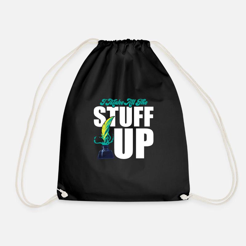 I Make All The Stuff Up Writer Author Novel - Turnbeutel - Schwarz